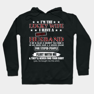 I'm the Lucky Wife I Have A Crazy Husband Hoodie